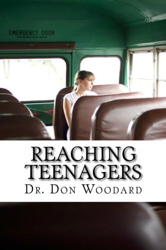 Reaching Teenagers: Practical Bible Methods for the Local Church Youth Ministry