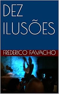 Livro DEZ ILUSÕES (Dez em Dez Livro 5)