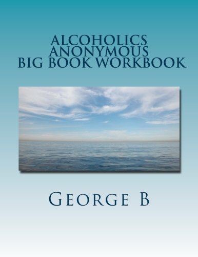 Alcoholics Anonymous Big Book Workbook: Working the Program - //medicalbooks.filipinodoctors.org