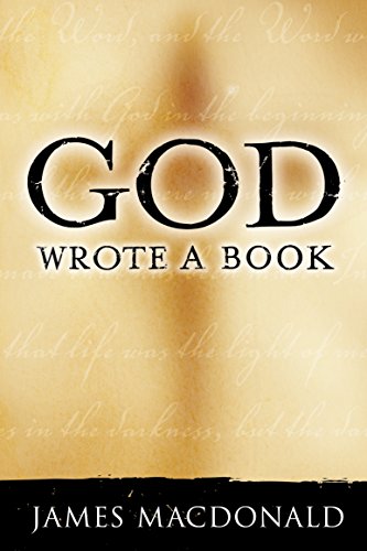 God Wrote a Book by James MacDonald