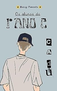 Livro Os alunos do 1º Ano C: CADU