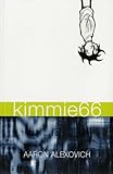Front cover for the book kimmie66 by Aaron Alexovich