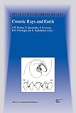 Cosmic Rays and Earth, , 9048156157