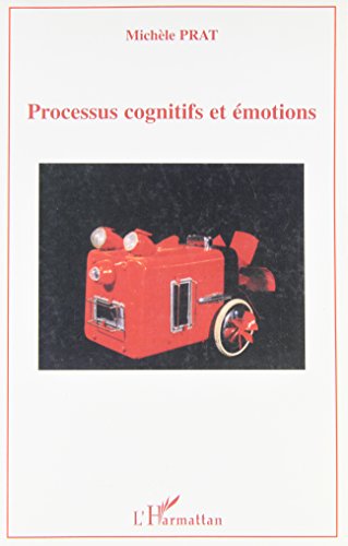 Processus cognitifs et émotions