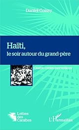 Haïti, le soir autour du grand-père