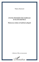 D'une pension de famille, d'aujourd'hui