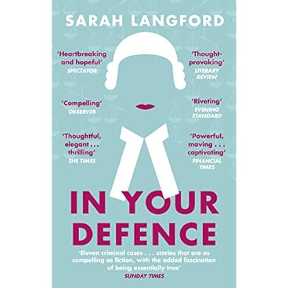 In Your Defence: Stories of Life and Law In Your Defence: Stories of Life and Law