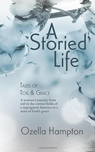 A Storied Life: Tales of Toil and Grace