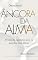 Livro Devocional Âncora da Alma: 30 dias de esperança para os seus dias mais difíceis