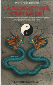 La radioactivité, c'est la vie by (Paperback)