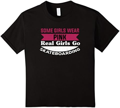 Kids Some Girls Wear Pink Real Girls Go Skateboarding T-Shirt 8 Black