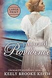 Aboard Providence: Large Print (Uncharted Beginnings) by 