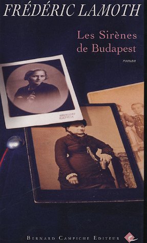 Les sirènes de Budapest: roman