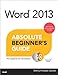 Word 2013 Absolute Beginner's Guide by Sherry Kinkoph Gunter