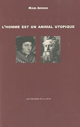 L' homme est un animal utopique