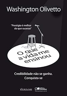 Livro O QUE A VIDA ME ENSINOU WASHINGTON OLIVETTO