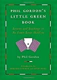 Phil Gordon's Little Green Book: Lessons and Teachings in No Limit Texas Hold'em