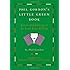 Phil Gordon's Little Green Book: Lessons and Teachings in No Limit Texas Hold'em