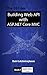 The 201 on Building Web API with ASP.NET Core MVC: Book 1: Application Core