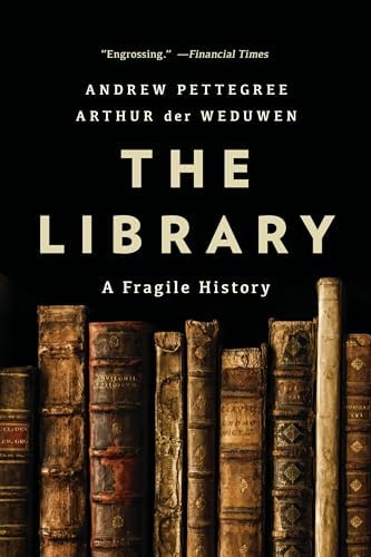 Amazon.com: The Library: A World History: 9780226092812: Campbell