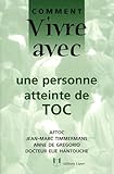 Comment vivre avec une personne atteinte de TOC by