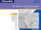 The Thomas Street Guide 2005 San Diego & Orange Counties: Including Portions of Imperial County (San Diego and Orange Counties Street Guide and Directory) by
