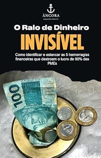 Livro O Ralo de Dinheiro Invisível: Como identificar e estancar as 5 hemorragias financeiras que destroem o lucro das pequenas e médias empresas