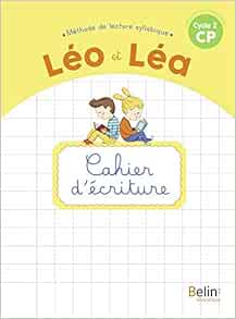 Nouveau Leo Et Lea Cahier D Ecriture Cp Apprentissage Nouvelle Edition Leo Et Lea 2019 French Edition Sommer Michelle Blondet Ghislaine 9791035815431 Amazon Com Books