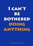 Image de I Can't be Bothered Doing Anything