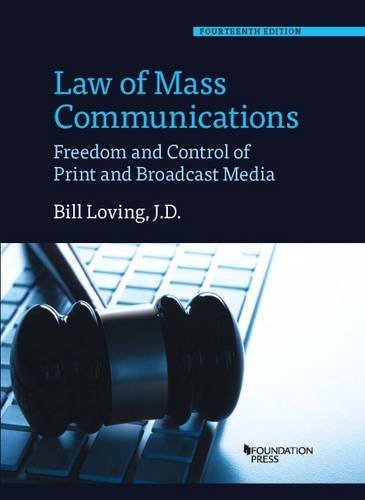 Buy Law Of Mass Communications Freedom And Control Of Print And Broadcast Media Coursebook 