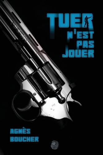 Tuer n'est pas jouer