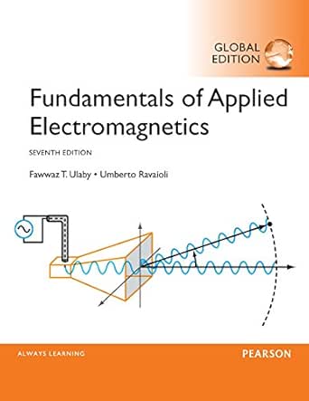 Fundamentals Of Applied Electromagics Pdf Ebook Global Edition Ula Fawwaz T Michielssen Eric Ravaioli Umberto Ebook 