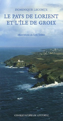 Le  pays de Lorient et l'île de Groix