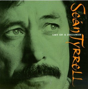 Sean Tyrrell - Cry Of A Dreamer - Zortam Music