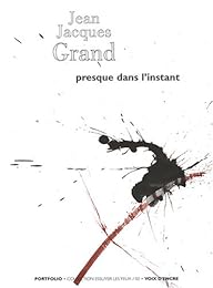 Presque dans l'instant