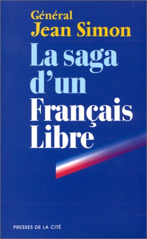 La  saga d'un Français libre