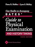 Case Studies to Accompany Bates' Guide to Physical