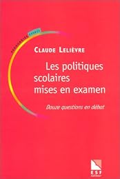 Les  politiques scolaires mises en examen