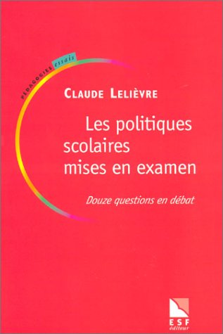 Les  politiques scolaires mises en examen