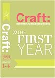 Craft: Transforming Traditional Crafts Set: The First Year by 