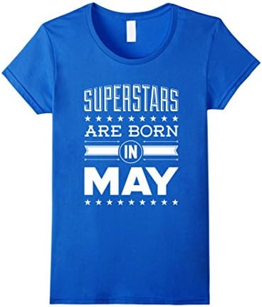 Women's Superstars Are Born In May T-Shirt - Superstar T-Shirt Large Royal Blue