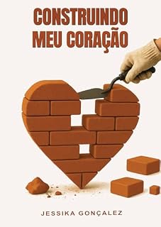 Livro Construindo Meu Coração