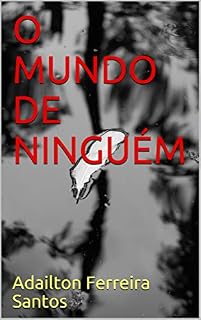Livro O MUNDO DE NINGUÉM