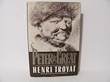 Front cover for the book Peter the Great by Henri Troyat