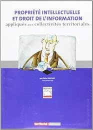 Propriété intellectuelle et droit de l'information appliqués aux collectivités locales