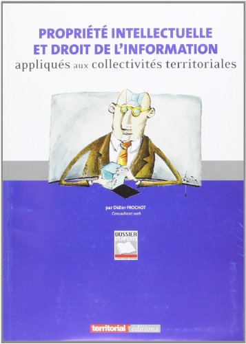 Propriété intellectuelle et droit de l'information appliqués aux collectivités locales
