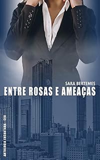 Livro Entre rosas e ameaças (Antologia Encantada -  CEO)