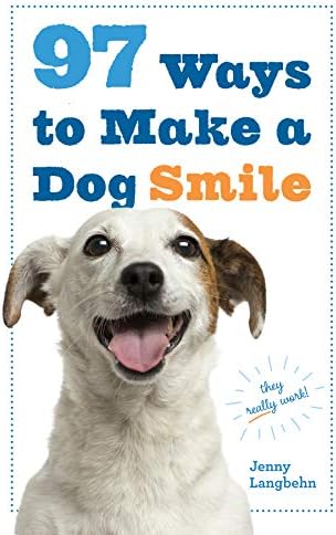 97 Ways to Make a Dog Smile