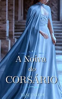 Livro A Noiva Do Corsário (As Gêmeas Belcourt Livro 2)