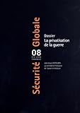 les sociétés militaires privées : nouvelle norme de sécurité internationale ? by